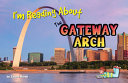 I'm Reading About the Gateway Arch cover