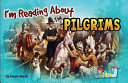 I'm Reading About the Pilgrims cover