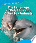 The Language of Dolphins and Other Sea Animals cover