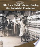 Life as a Child Laborer During the Industrial Revolution cover