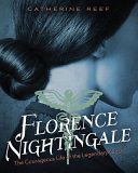 Florence Nightingale: The Courageous Life of the Legendary Nurse cover