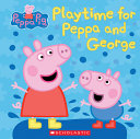 Playtime for Peppa and George cover