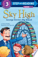 Sky High: George Ferris's Big Wheel cover