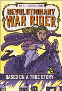 Sybil Ludington: Revolutionary War Rider cover