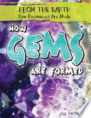 How Gems Are Formed cover