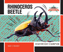 Rhinoceros Beetle: Heavyweight Champion cover