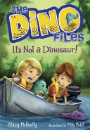It's Not a Dinosaur! cover