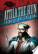 Attila the Hun: Enemy of Ancient Rome cover