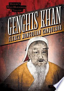 Genghis Khan: Fierce Mongolian Conqueror cover