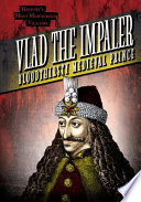 Vlad the Impaler: Bloodthirsty Medieval Prince cover