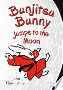 Bunjitsu Bunny Jumps to the Moon cover