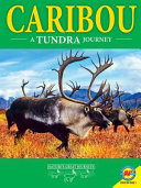 Caribou: A Tundra Journey cover