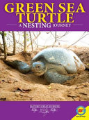 Green Sea Turtles: A Nesting Journey cover