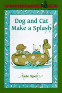 Dog and Cat Make a Splash cover