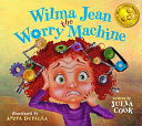 Wilma Jean the Worry Machine cover
