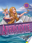 Aphrodite: Goddess of Love and Beauty (AV2 by Weigl) cover