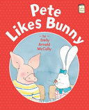 Pete Likes Bunny cover