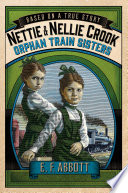 Nettie & Nellie Crook: Orphan Train Sisters cover