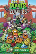 Plants vs. Zombies: Bully for You #1 (ABDO) cover