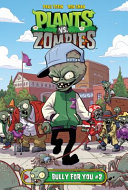 Plants vs. Zombies: Bully for You #2 (ABDO) cover