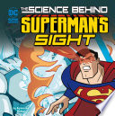 The Science Behind Superman's Sight cover