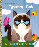 Grumpy Cat: The Little Grumpy Cat That Wouldn't cover