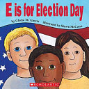 E Is for Election Day cover
