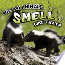 Why Do Animals Smell Like That? cover