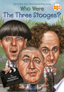Who Were the Three Stooges? cover