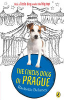 The Circus Dogs of Prague cover