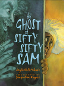 The Ghost of Sifty Sifty Sam cover