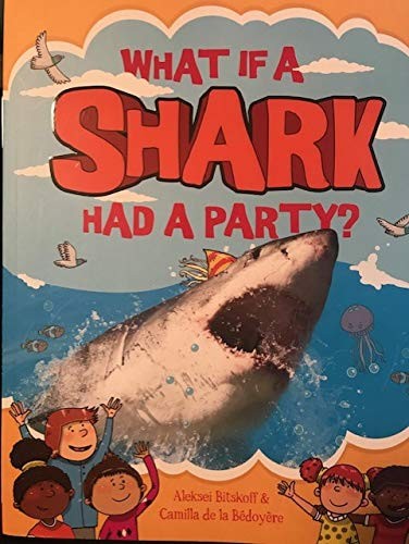 What If a Shark Had a Party? cover