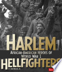 Harlem Hellfighters: African-American Heroes of World War I cover