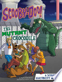 Scooby-Doo! A Science of Electricity Mystery: The Mutant Crocodile cover