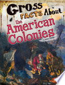 Gross Facts About the American Colonies cover