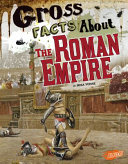 Gross Facts About the Roman Empire cover