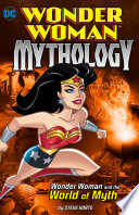 Wonder Woman and the World of Myth cover