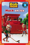 Bob the Builder: Muck on Ice cover