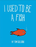I Used to Be a Fish cover