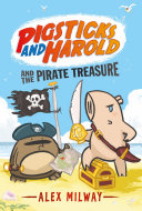 Pigsticks and Harold and the Pirate Treasure cover