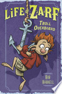Life of Zarf: Troll Overboard cover