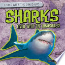 Sharks Lived with the Dinosaurs! cover