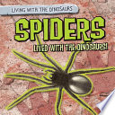 Spiders Lived with the Dinosaurs! cover