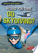Would You Dare Go Skydiving? cover