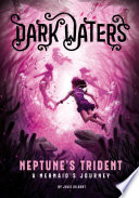 Neptune's Trident: A Mermaid's Journey cover