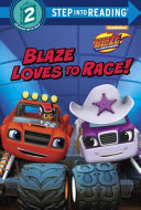 Blaze Loves to Race! cover
