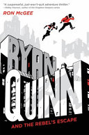 Ryan Quinn and the Rebel's Escape cover