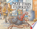 Not This Turkey! cover