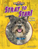 Stray to Star! A Shelter Dog Story cover
