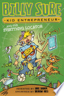 Billy Sure, Kid Entrepreneur and the Everything Locator cover